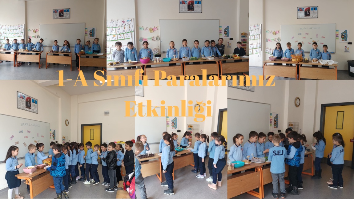 1-A SINIFI MATEMATİK DERSİNDE “PARALARIMIZ” KONUSU OKULDA CANLANDIRILDI